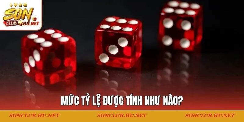 Mức tỷ lệ được tính như nào?